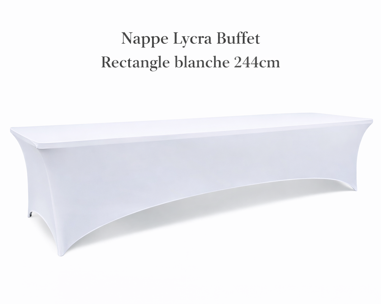 Location - Nappe Lycra Buffet Rectangle blanche 244cm [NALYBURE244BLA]