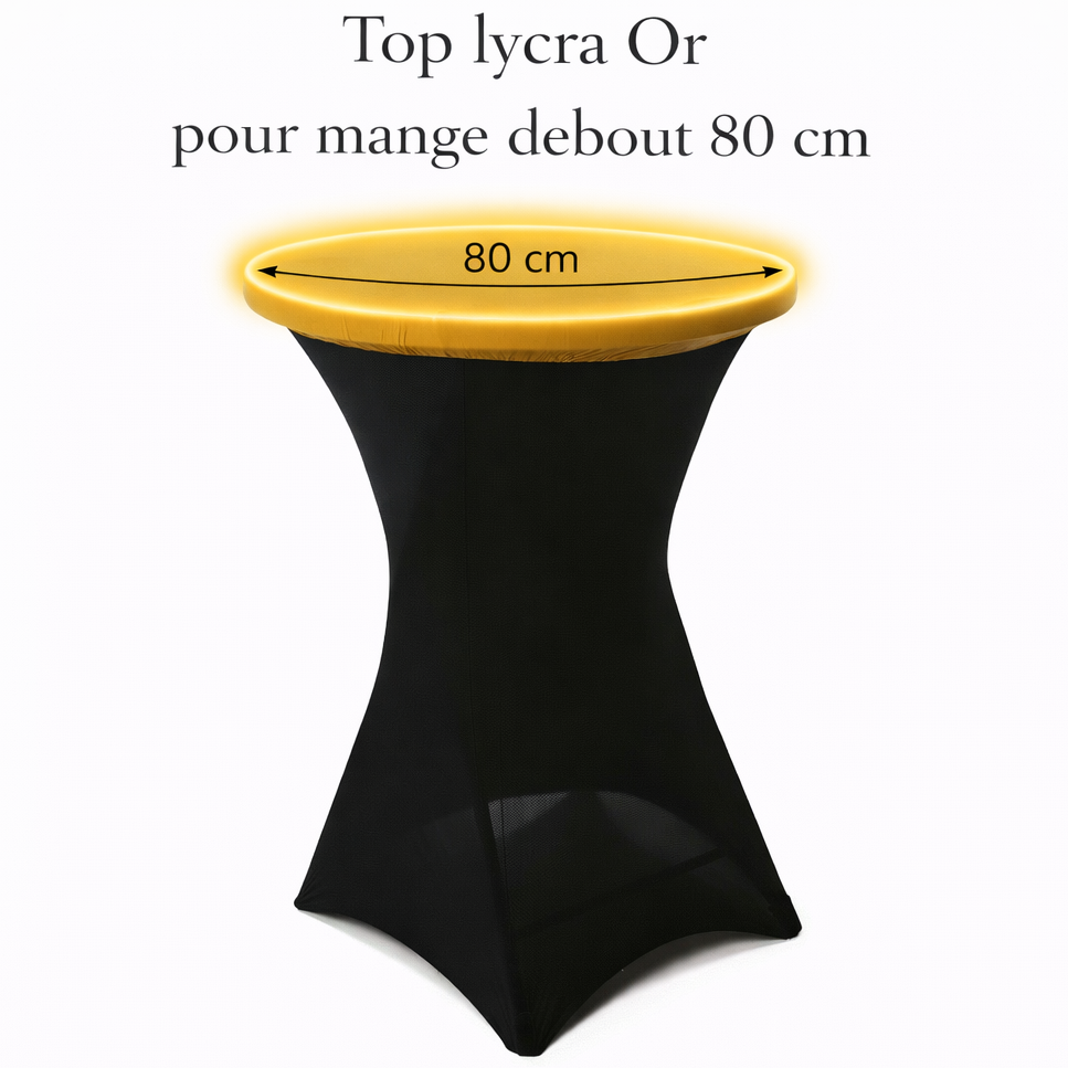Location - Top lycra Or pour mange debout 80 cm [TOPMADE80OR]