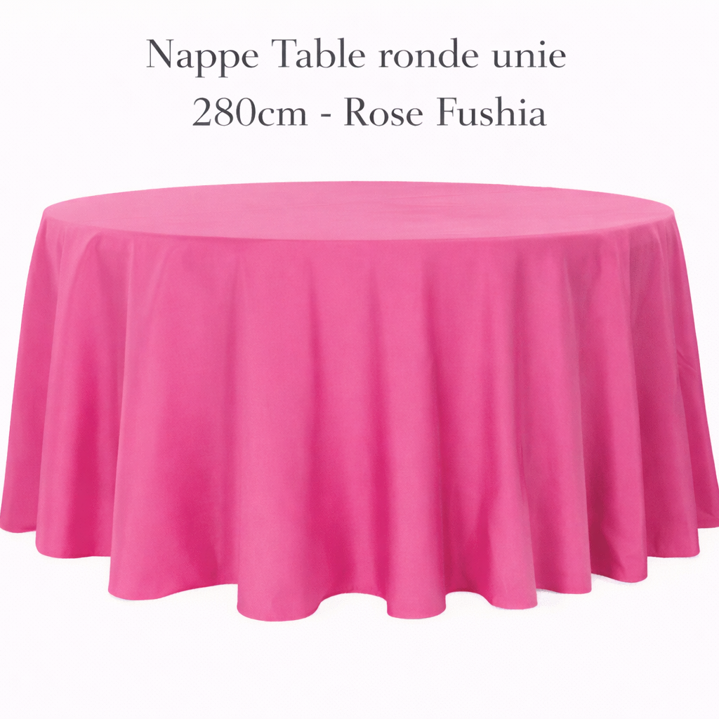 Location - Nappe Table ronde unie 280cm - Rose Fushia [NAUNRO280ROFU]